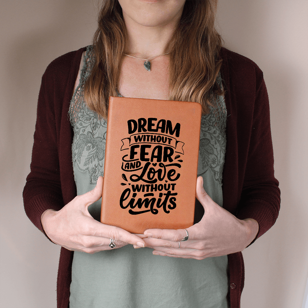 Dream without fear and Love without limits