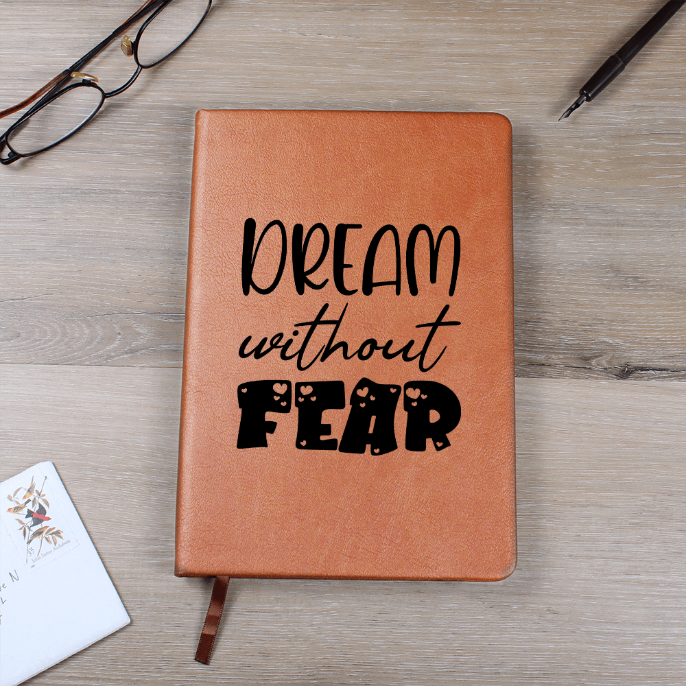 Dream without fear