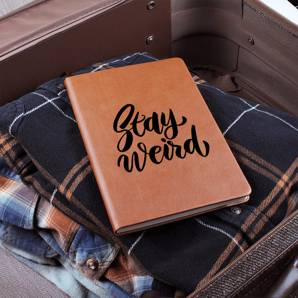 Stay Weird