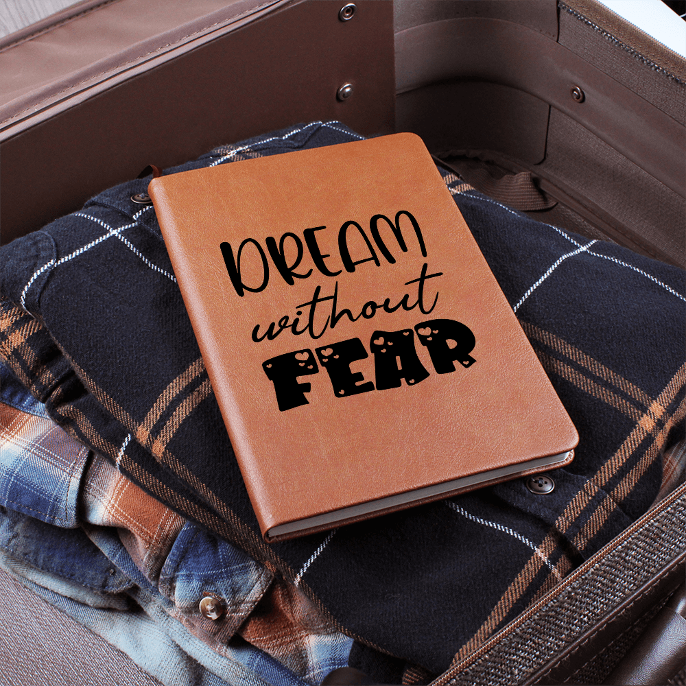 Dream without fear