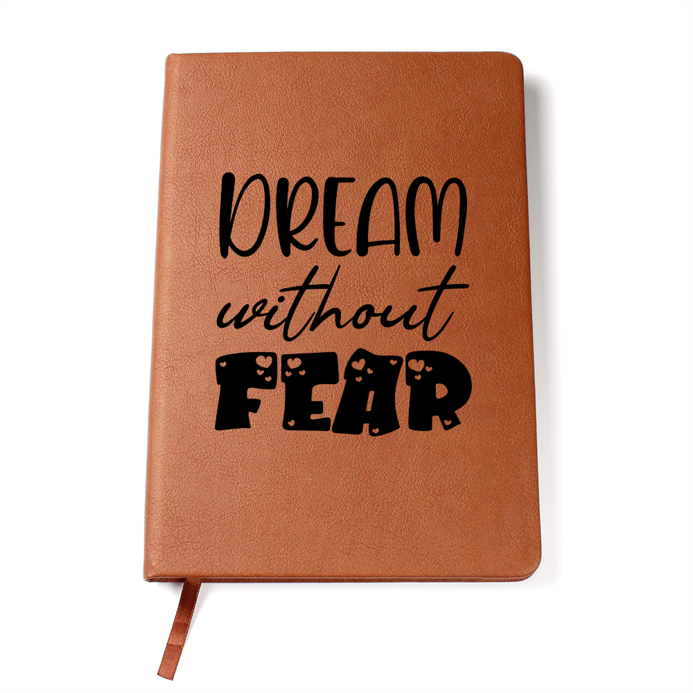 Dream without fear