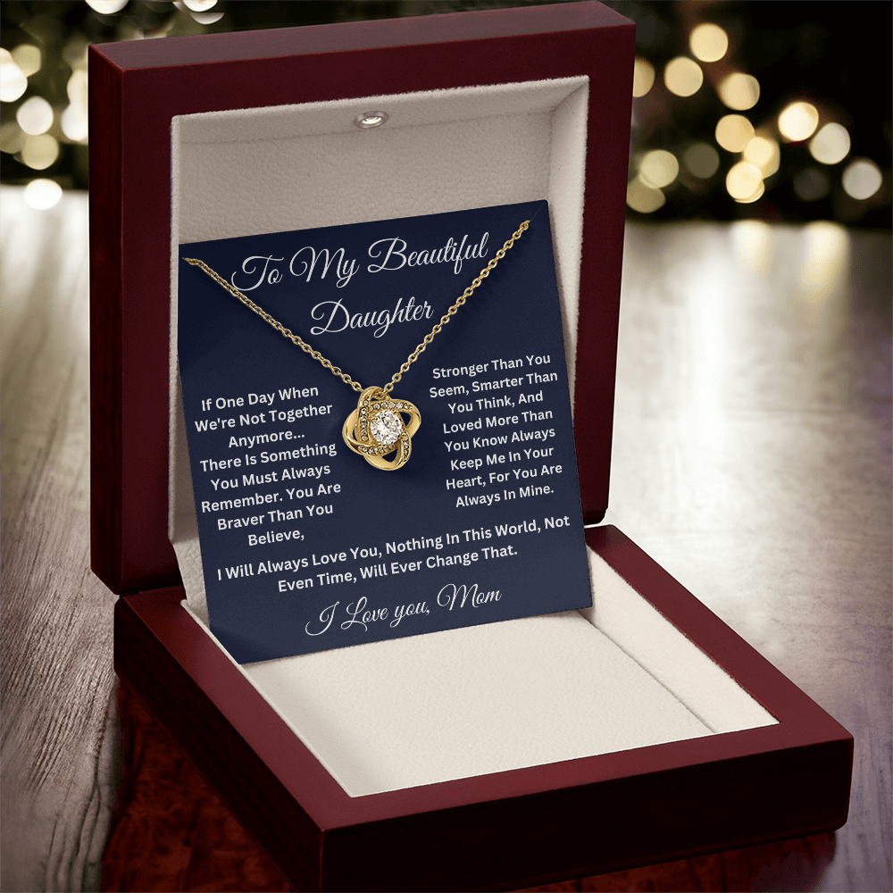 To My Beautiful Daughter Love Knot Necklace, Love Mom