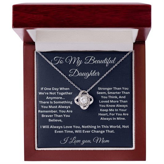 To My Beautiful Daughter Love Knot Necklace, Love Mom