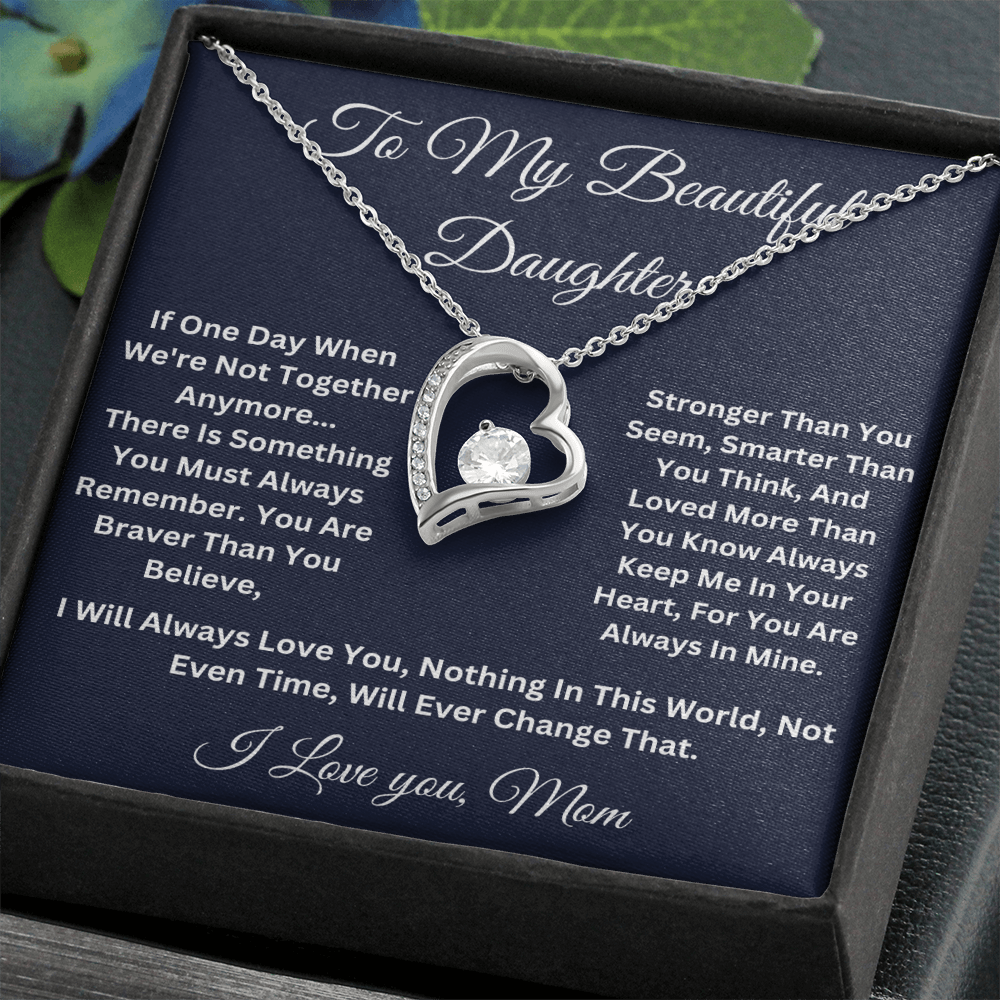 To my Beautiful Daughter Forever Love Necklace, Love Mom.