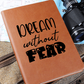 Dream without fear
