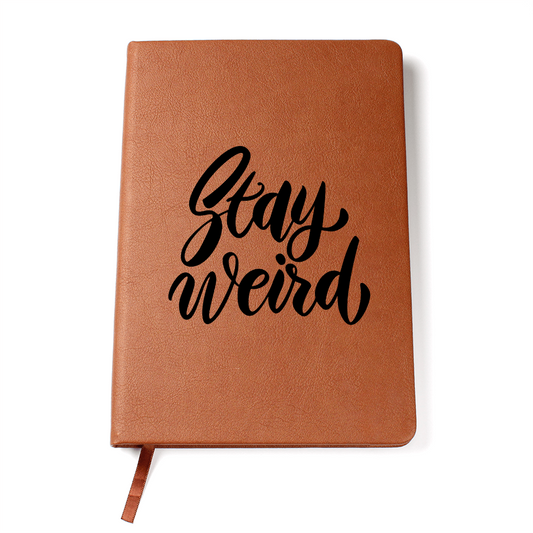 Stay Weird