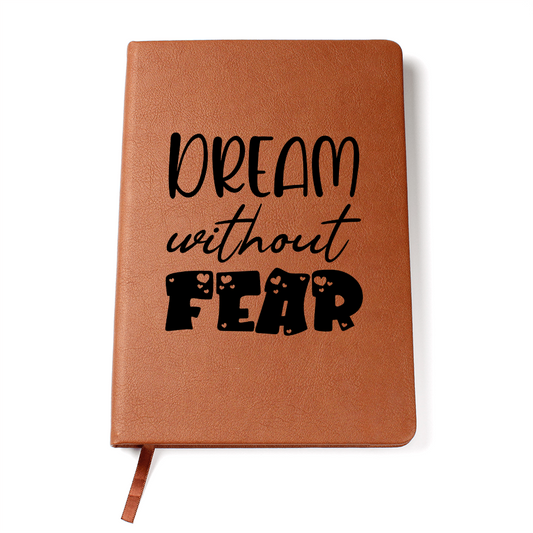 Dream without fear