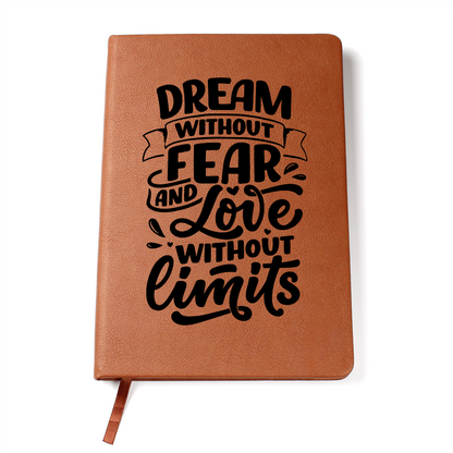 Dream without fear and Love without limits
