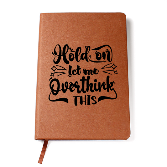 Hold on let me overthink this