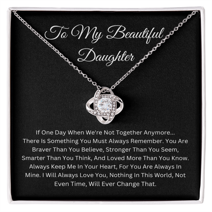 To  My Beautiful Daughter Love Knot Necklace