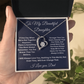 To My Beautiful Daughter Forever Love Necklace